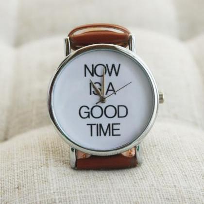 Now Is A Good Time Unisex Brown Watch