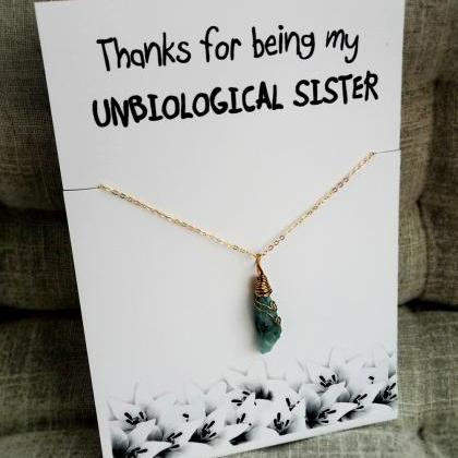 Thank You For Being My Unbiological Sister Gift..