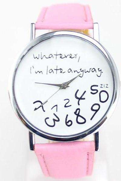 I am late anyway pink cool teen watch